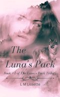 Cover: The Luna's Pack (The Luna's Pack Trilogy, #1) - Dreams in Ink