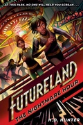Cover: Futureland: The Nightmare Hour - Random House Books for Young Readers