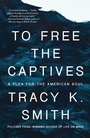 Cover: To Free the Captives - Vintage