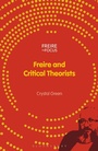 Cover: Freire and Critical Theorists - Bloomsbury Academic