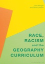 Cover: Race, Racism and the Geography Curriculum - Bloomsbury Academic