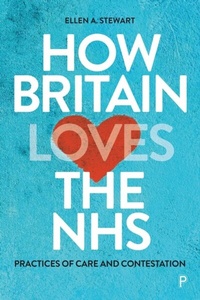 Abbildung von: How Britain Loves the NHS - Policy Press