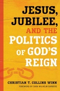 Cover: Jesus, Jubilee, and the Politics of God's Reign - Wm B Eerdmans Publishing Co