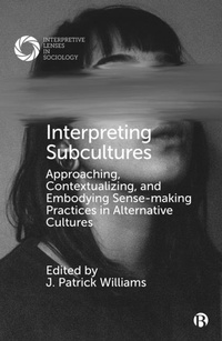 Enlarge image Cover: Interpreting Subcultures - Bristol University Press