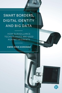 Abbildung von: Smart Borders, Digital Identity and Big Data - Bristol University Press