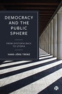 Cover: Democracy and the Public Sphere - Bristol University Press