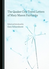 Bild: Quaker City Travel Letters of Mary Mason Fairbanks - Cambridge Scholars Publishing