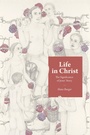 Cover: Life in Christ - Wipf and Stock Publishers