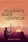 Cover: A Curious Student's Guide to the Book of Leviticus - Wipf and Stock Publishers