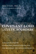 Cover: Covenant Lord and Cultic Boundary - Wipf and Stock Publishers