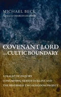 Cover: Covenant Lord and Cultic Boundary - Pickwick Publications