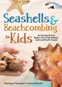 Abbildung von: Seashells & Beachcombing for Kids - Adventure Publications