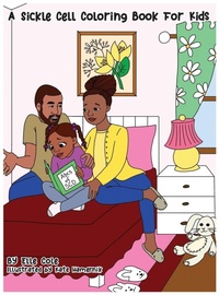 Enlarge image Cover: A Sickle Cell Coloring Book for Kids - Carley Cole