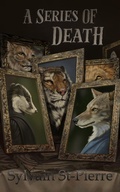 Cover: A Series of Death (Death by Predation, #3) - Sylvain St-Pierre