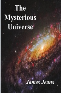 Abbildung von: The Mysterious Universe - Must Have Books