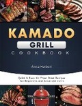 Cover: Kamado Grill Cookbook - Elise Power