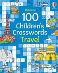 Cover: 100 Children's Crosswords: Travel - Usborne Publishing Ltd