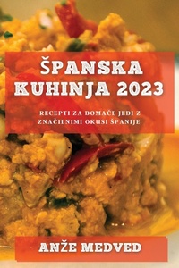 Abbildung von: Spanska kuhinja 2023 - Anze Medved
