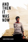 Cover: And Then It Was Now - Oak Tree Books