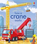 Cover: Peep Inside How a Crane Works - Usborne Publishing Ltd