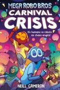 Cover: Mega Robo Bros 6: Carnival Crisis (a Phoenix Comic Book) - DFB Phoenix