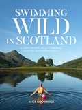 Cover: Swimming Wild in Scotland - Vertebrate Publishing