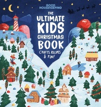 Abbildung von: Good Housekeeping The Ultimate Kids Christmas Book - Hearst Home Kids