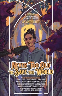 Enlarge image Cover: Never Too Old to Save the World - Outland Entertainment