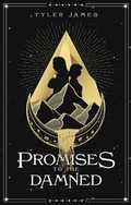 Cover: Promises to the Damned (The Bridgeway Chronicles, #1) - Typewriter Press