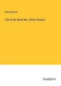 Cover: Life of the Most Rev. Oliver Plunket - Anatiposi Verlag