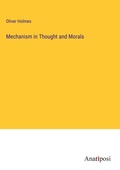 Cover: Mechanism in Thought and Morals - Anatiposi Verlag
