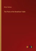 Cover: The Poet at the Breakfast-Table - Outlook Verlag