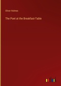 Cover: The Poet at the Breakfast-Table - Outlook Verlag