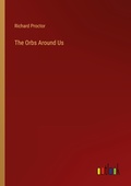 Cover: The Orbs Around Us - Outlook Verlag