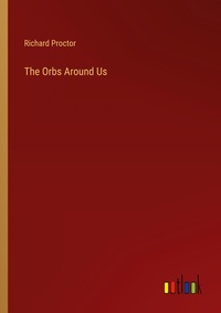 Enlarge image Cover: The Orbs Around Us - Outlook Verlag