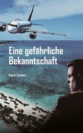 Cover: Gef&auml;hrliche Bekanntschaft - BoD - Books on Demand