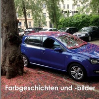 Abbildung von: Farbgeschichten und -bilder - Books on Demand