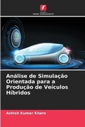 Cover: Analise de Simulacao Orientada para a Producao de Veiculos Hibridos - Edicoes Nosso Conhecimento
