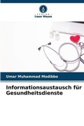 Cover: Informationsaustausch fuer Gesundheitsdienste - Verlag Unser Wissen