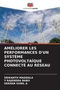 Cover: Ameliorer Les Performances d'Un Systeme Photovoltaique Connecte Au Reseau - Editions Notre Savoir