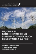 Cover: MEJORAR EL RENDIMIENTO DE UN SISTEMA FOTOVOLTAICO CONECTADO A LA RED - Ediciones Nuestro Conocimiento