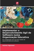 Cover: Implementar o Desenvolvimento Agil de Software numa Organizacao Educativa - Edicoes Nosso Conhecimento