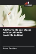 Cover: Adattamenti agli stress ambientali nelle drosofile indiane - Edizioni Sapienza