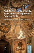 Cover: Architecture, Opportunity, and Conflict in Eighteenth-Century Sicily - Amsterdam University Press