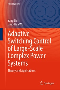Enlarge image Cover: Adaptive Switching Control of Large-Scale Complex Power Systems - Springer