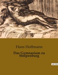 Cover: Das Gymnasium zu Stolpenburg - Culturea