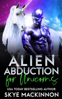 Enlarge image Cover: Alien Abduction for Unicorns (The Intergalactic Guide to Humans, #7) - Peryton Press
