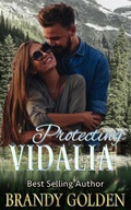 Cover: Protecting Vidalia - Brandy Golden Books