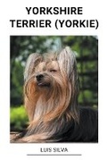 Cover: Yorkshire Terrier (Yorkie) - Luis Silva
