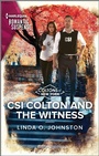 Cover: CSI Colton and the Witness - Harlequin Romantic Suspense